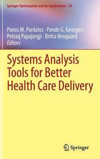 Systems Analysis Tools for Better Health Care Delivery