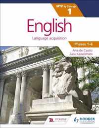 English for the IB MYP 1 (Capable-Proficient/Phases 3-4, 5-6)