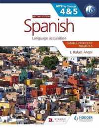 Spanish for the IB MYP 45 CapableProficientPhases 34, 56 MYP by Concept Second edition By Concept