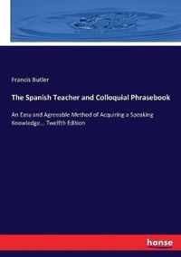 The Spanish Teacher and Colloquial Phrasebook