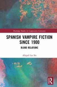 Spanish Vampire Fiction since 1900