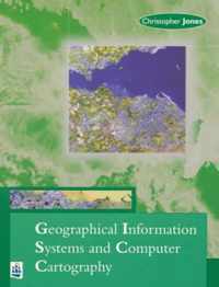 Geographical Information Systems And Computer Cartography