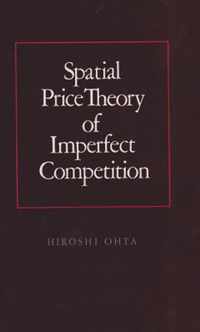 Spatial Price Theory of Imperfect Competition