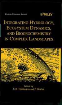 Integrating Hydrology, Ecosystem Dynamics, and Biogeochemistry in Complex Landscapes