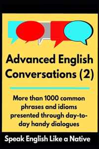 Advanced English Conversations (2): Speak English Like a Native