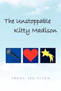 The Unstoppable Kitty Madison