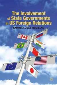 The Involvement of State Governments in US Foreign Relations
