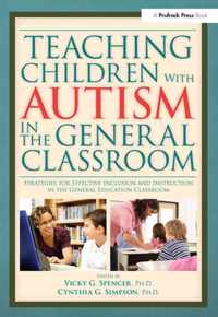 Teaching Children with Autism in the General Classroom