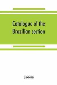 Catalogue of the Brazilian section. Philadelphia International Exhibition, 1876