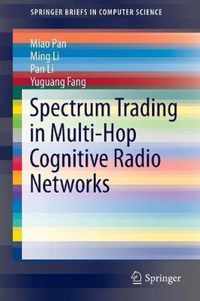 Spectrum Trading in Multi Hop Cognitive Radio Networks