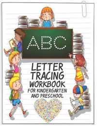 ABC Letter Tracing Workbook For Kindergarten And Preschool