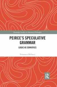 Peirce's Speculative Grammar
