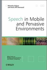 Speech in Mobile and Pervasive Environments