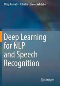 Deep Learning for NLP and Speech Recognition