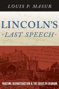 Lincolns Last Speech