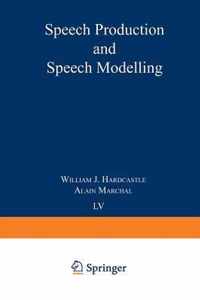 Speech Production and Speech Modelling