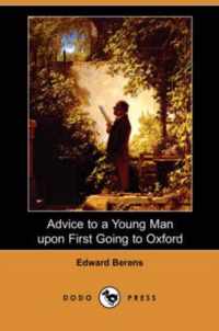 Advice to a Young Man Upon First Going to Oxford (Dodo Press)