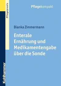 Enterale Ernahrung Und Medikamentengabe Uber Die Sonde