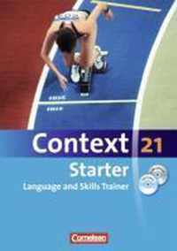 Context 21 - Starter. Language and Skills Trainer. Ohne Lösungsschlüssel