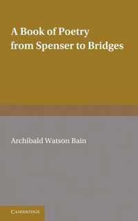 A Book of Poetry from Spenser to Bridges