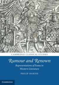 Rumour and Renown