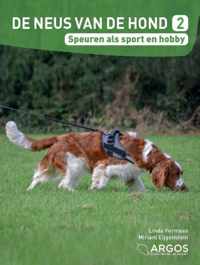 De neus van de hond 2 -   Speuren als sport en hobby