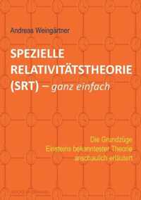 Spezielle Relativitatstheorie (SRT) - ganz einfach