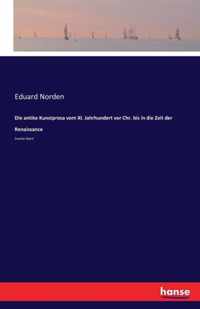 Die antike Kunstprosa vom XI. Jahrhundert vor Chr. bis in die Zeit der Renaissance