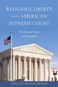 Religious Liberty and the American Supreme Court