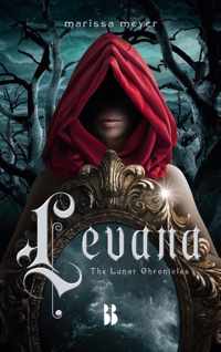 The Lunar Chronicles 4 -   Levana