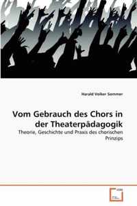Vom Gebrauch des Chors in der Theaterpadagogik