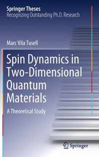 Spin Dynamics in Two-Dimensional Quantum Materials