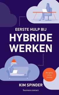 Eerste hulp bij hybride werken