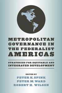 Metropolitan Governance In The Federalist Americas