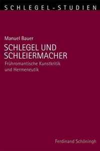 Schlegel Und Schleiermacher