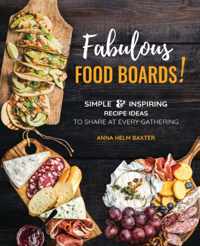 Fabulous Food Boards!