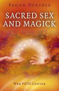 Pagan Portals - Sacred Sex And Magick