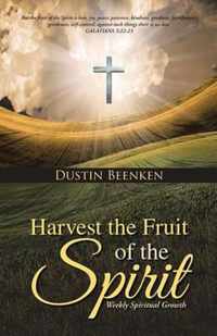 Harvest the Fruit of the Spirit