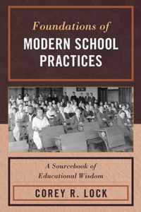 Foundations of Modern School Practices