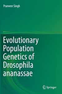 Evolutionary Population Genetics of Drosophila ananassae