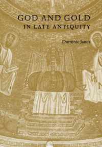 God and Gold in Late Antiquity