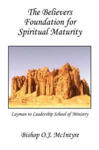 The Believers Foundation for Spiritual Maturity