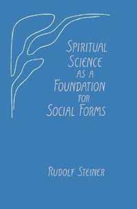 Spiritual Science as A Foundation For So