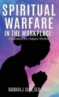 Spiritual Warfare in the Workplace