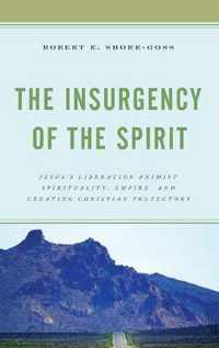 The Insurgency of the Spirit