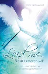 Leid me... als ik luisteren wil! - Diana van Beaumont - Paperback (9789063789695)