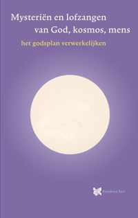 Spirituele teksten bibliotheek 6 -   Mysteriën en lofzangen van God, kosmos, mens