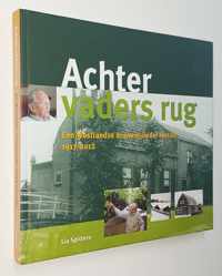 Achter vaders rug. Een Westlandse druiventeler vertelt (1917-2012)