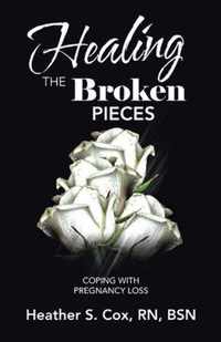 Healing the Broken Pieces