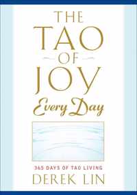 The Tao of Joy Every Day